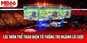 Các Môn Thể Thao Điện Tử