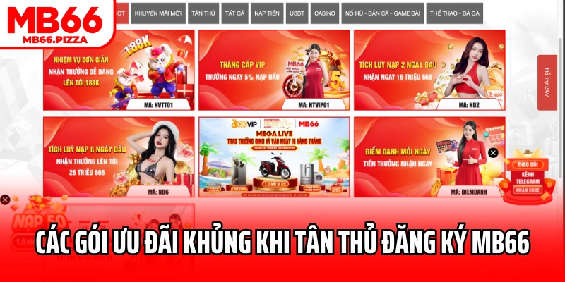 Các gói ưu đãi khủng khi tân thủ đăng ký MB66