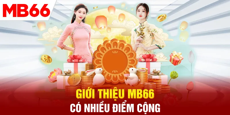 Giới thiệu MB66 có nhiều điểm cộng